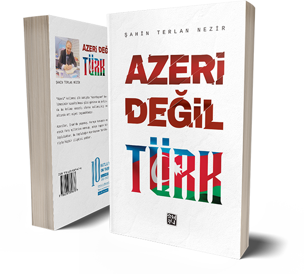 Azeri Değil Türk - Şahin Terlan Nezir