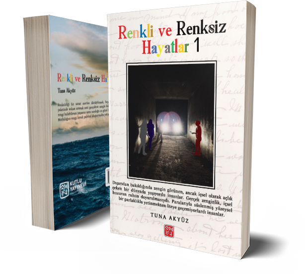 Renkli ve Renksiz Hayatlar - Tuna Akyüz - Görsel 2