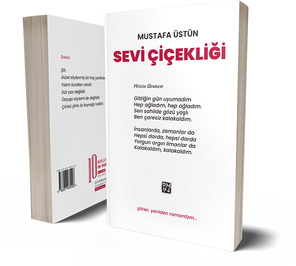 Sevi Çiçekliği - Mustafa Üstün