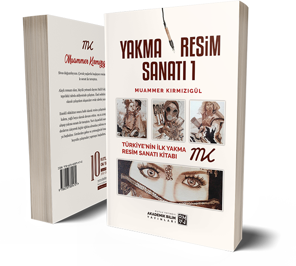 Yakma Resim Sanatı 1 - Muammer Kırmızıgül