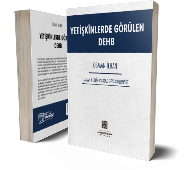 Yetişkinlerde Görülen DEHB - Osman İlhan