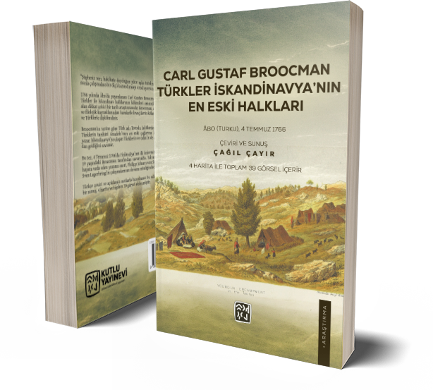Carl Gustaf Broocman: Türkler İskandinavya’nın En Eski Halkları - Çağıl Çayır